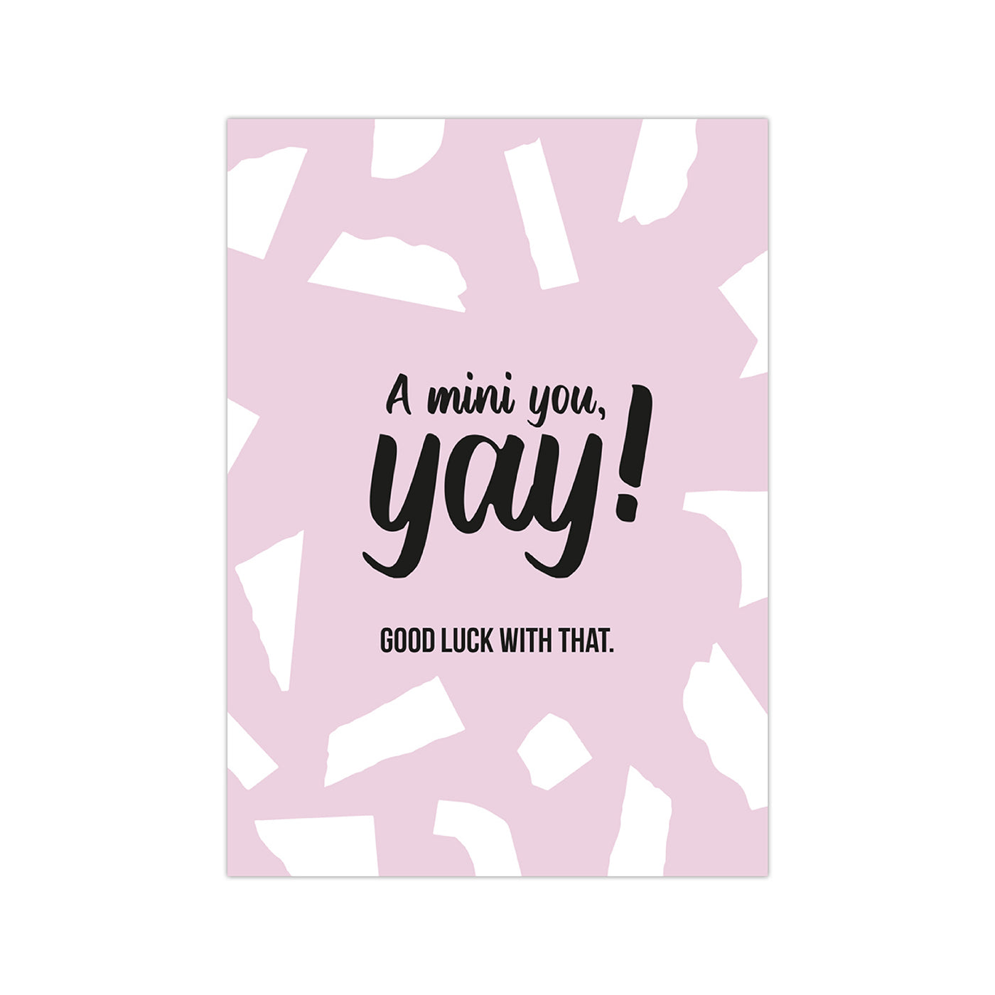 A mini you, yay! Good luck with that.