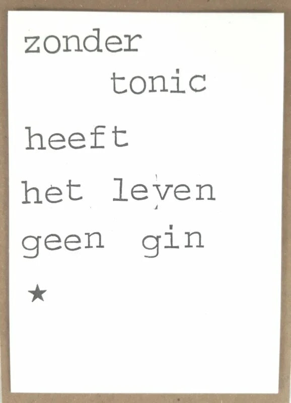 Without tonic, life has no gin