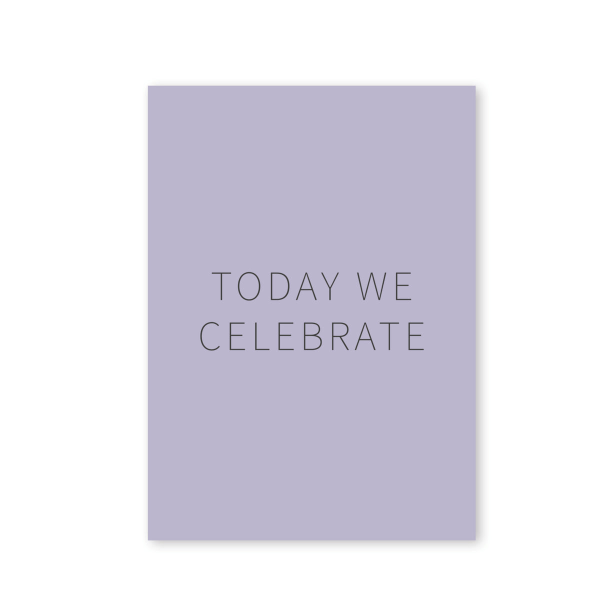 Today we celebrate