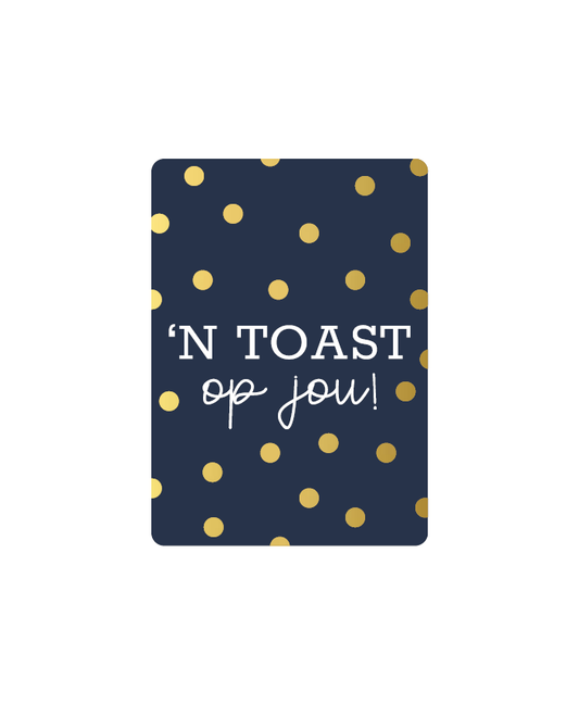 Minikaartje 'n toast op jou (A7)