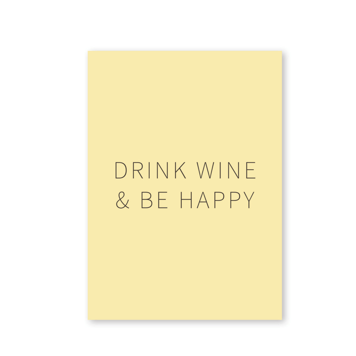Drink Wine & Be Happy