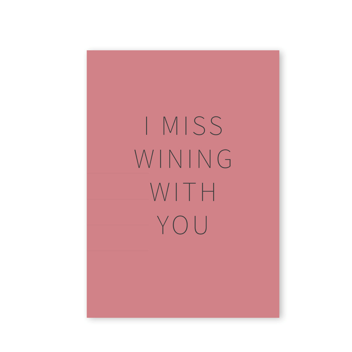 I miss wining with you