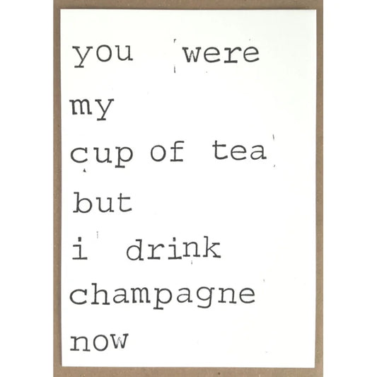 You were my cup of tea